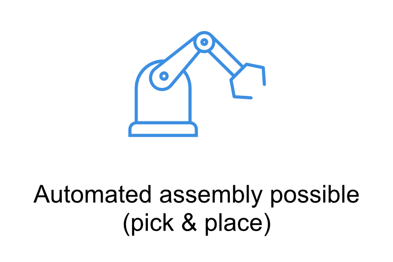 Automated assembly possible (pick & place)